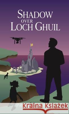 Shadow Over Loch Ghuil Pattison Telford 9781777053260
