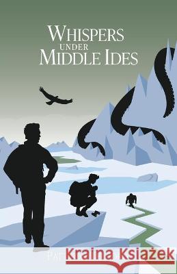 Whispers Under Middle Ides Pattison Telford 9781777053284