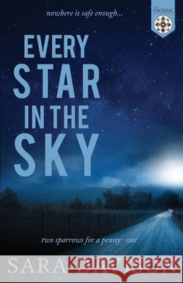 Every Star in the Sky (The Mosaic Collection) Sara Davison 9781777064624 Three Dreamers Press