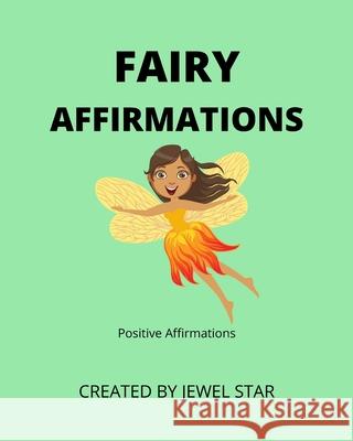 Fairy Affirmations Jewel Star 9781777082949 Ink Bubbles Publishing