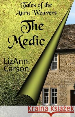 The Medic Lizann Carson 9781777099312 Elizabeth Carson