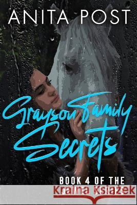 Grayson Family Secrets Anita Post 9781777100131