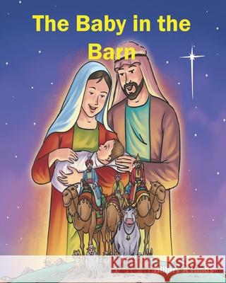 The Baby in the Barn Hillary a. Hinds 9781777101299 Published Heritage Branch Canada