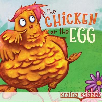 The Chicken or the Egg Bonnie Lemaire Bonnie Lemaire 9781777115258 Publishdrive