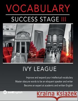 Ivy League Vocabulary Success Stage III Icon English Institute 9781777115722