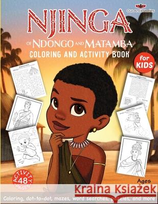 Njinga of Ndongo and Matamba Coloring and Activity Book Ekiuwa Aire 9781777117962 Our Ancestories