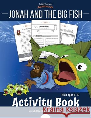 Jonah and the Big Fish Activity Book Bible Pathway Adventures Pip Reid 9781777160159 Bible Pathway Adventures