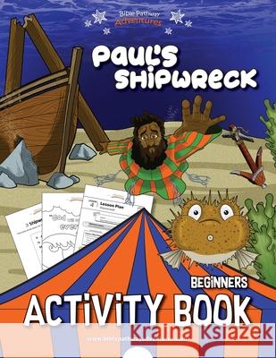 Paul's Shipwreck Activity Book Pip Reid Bible Pathway Adventures 9781777160180 Bible Pathway Adventures