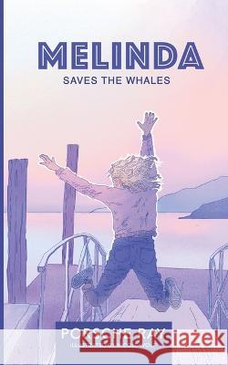 Melinda Saves the Whales Porsche Ray Nicole Wolf  9781777171377 Fallen Leaves Publishing