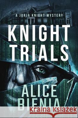 Knight Trials Alice Bienia 9781777177966 Cairn Press