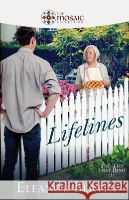 Lifelines: The Ties That Bind The Mosaic Collection Eleanor Bertin 9781777182526