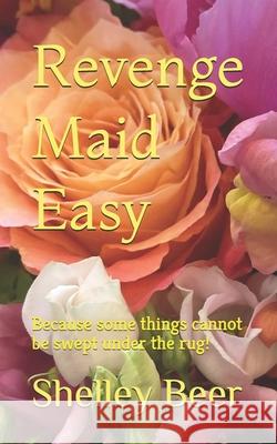 Revenge Maid Easy Shelley Beer 9781777200497