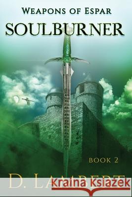 SoulBurner D. Lambert 9781777203436 Library and Archives Canada