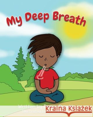 My Deep Breath Deepa Parekh Nina Mkhoiani 9781777226107