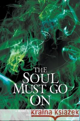 The Soul Must Go On Kerri Davidson 9781777244903