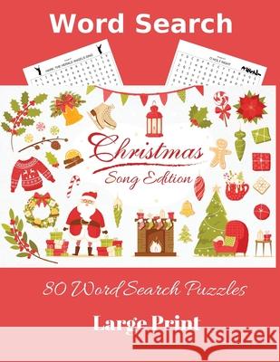 Word Search Christmas Song Edition: 80 Word Search Puzzles, Large Print Wordsmith Publishing 9781777252458 Wordsmith Publishing