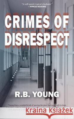 Crimes of Disrespect R. B. Young 9781777253318 Bard Owl Books