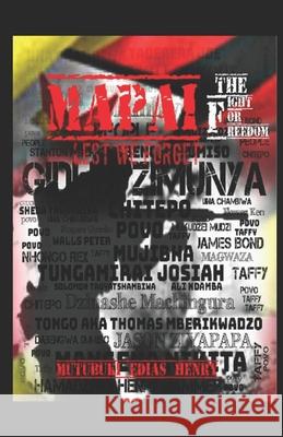 Mapai: The Fight for Freedom Edias Henry Mutubuki 9781777253516