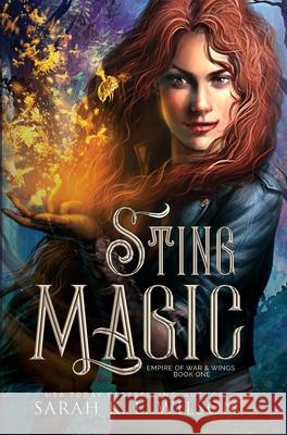 Sting Magic Sarah K. L. Wilson 9781777264505 Sparkflight Books