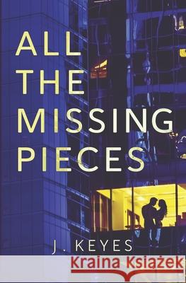 All the Missing Pieces Julianna Keyes 9781777269715