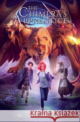 The Chimera's Apprentice Roslyn Muir 9781777283902 Rainscape Media Inc.
