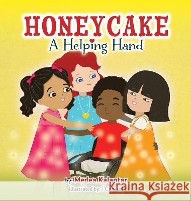 Honeycake: A Helping Hand Medea Kalantar 9781777289782 Medea Kalantar