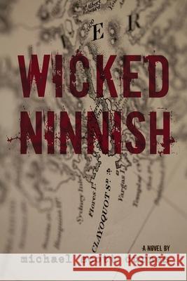 Wicked Ninnish Michael Scott Curnes 9781777298807 Michael Scott Curnes