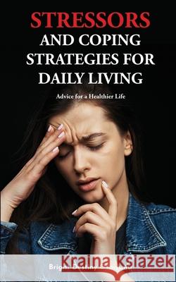 Stressors And Coping Strategies For Daily Living Bright Osaiyuwu 9781777306434