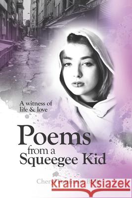 Poems From a Squeegee Kid Cheryl Fountain 9781777310547 Raspberry Press