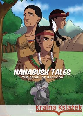 The Story of Raccoon Richard Nanawin Yousra Zekrifa 9781777335250 Richard Nanawin
