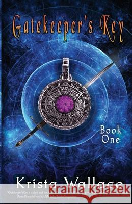 Gatekeeper's Key Krista Wallace 9781777342357 Krista Wallace