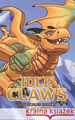 Idle Claws DM Gilmore 9781777368517 DM Gilmore