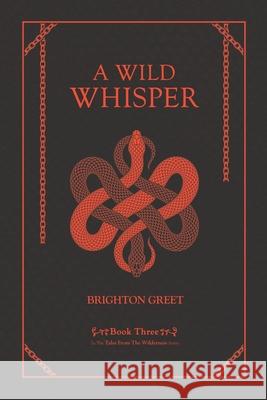 A Wild Whisper Brighton Greet 9781777404475 Brighton Greet