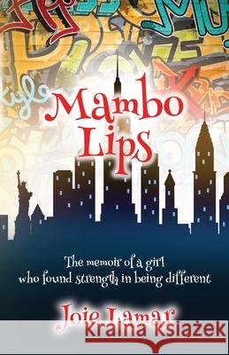 Mambo Lips Joie Lamar 9781777405403 Brainspired Publishing