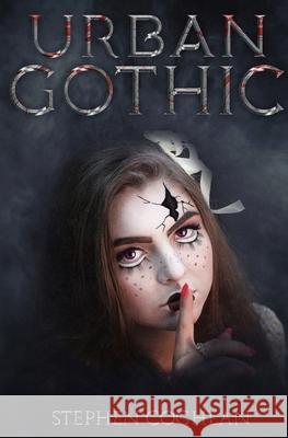 Urban Gothic Stephen Coghlan 9781777440800