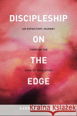 Discipleship on the Edge Darrell W Johnson 9781777455613