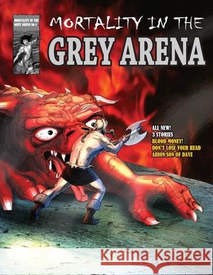 Mortality in the Grey Arena Jim Ec Brophy Leo Gerald Brophy 9781777457419 Leo Gerald Brophy