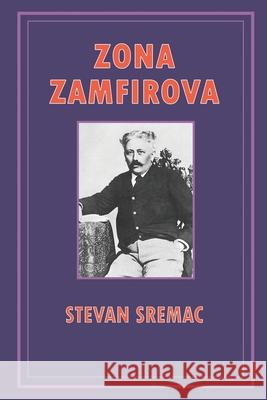 Zona Zamfirova Stevan Sremac 9781777485122 Meraleap