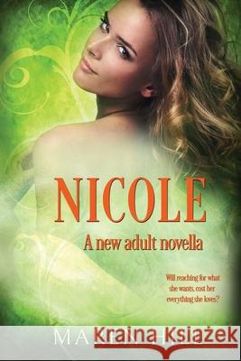 Nicole: A New Adult Novel Hill, Maren 9781777489168 Canada