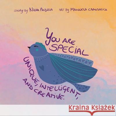 You are special, unique, intelligent, and creative Nidia Panyzza Manuela Camisasca 9781777515324 Minibuddha Club