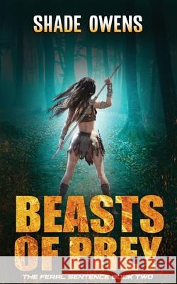 Beasts of Prey Shade Owens 9781777542245 Red Raven Publishing