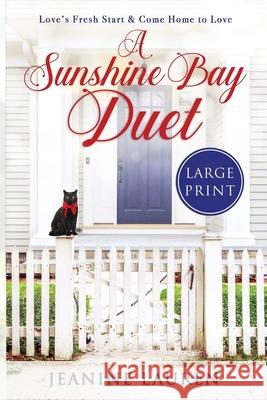 A Sunshine Bay Duet Lauren Jeanine Lauren 9781777563448