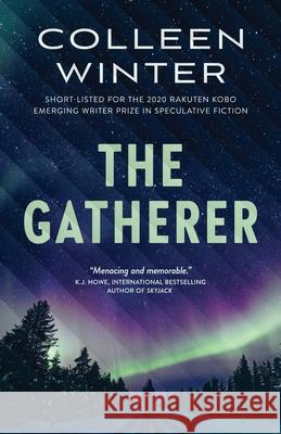 The Gatherer Colleen Winter 9781777613204 Colleen Winter