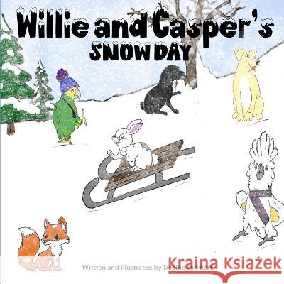 Willie and Casper's Snow Day Debbie Lariviere 9781777680541