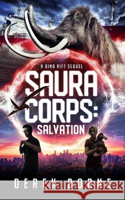 SauraCorps: Salvation Derek Borne, R a Milhoan 9781777684839