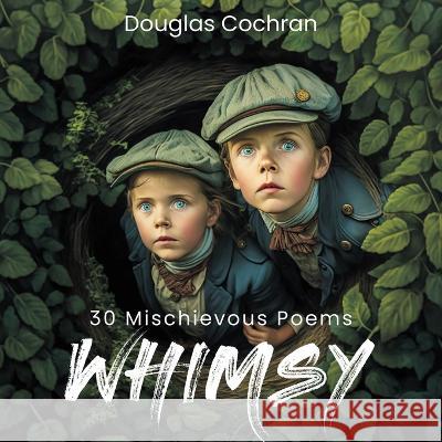 whimsy Douglas Cochran   9781777766542