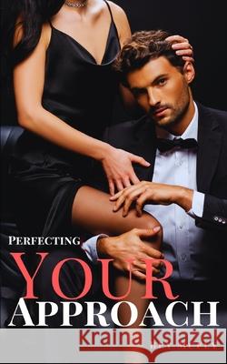 Perfecting Your Approach Bey McFly 9781777773304 Fresh Start Publications