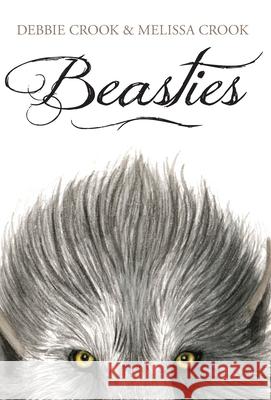 Beasties Debbie Crook Melissa Crook 9781777820800 Wild Lapin Press