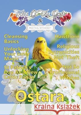 TalesOfTheGods & Practical Witchcraft Ostara Edition 2022 Desiree Goulden Dana-Lee Beaudreau Kristian Heavenhil 9781777848347