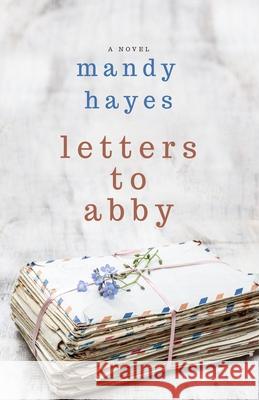 Letters to Abby Mandy Hayes 9781777930509 Kissmann Books